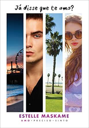 Já disse que te amo? (Trilogia Já disse que te amo Livro 1)