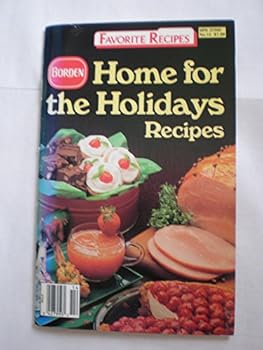 FAVORITE RECIPES No.14 Borden HOME for the HOLIDAYS Recipes