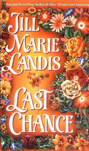 Last Chance by Jill Marie Landis (1995-12-01) B01K17NLBQ Book Cover