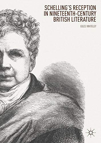 Buy Schelling’s Reception in Nineteenth-Century British Literature — BookShops.in