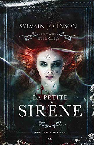La petite sirène - Les contes interdits [French] 289786771X Book Cover