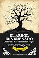 EL ÁRBOL ENVENENADO Spanish Translation of The Poison Tree 9353531705 Book Cover