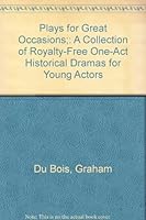 Plays for Great Occasions;: A Collection of Royalty-Free One-Act Historical Dramas for Young Actors B0007E104Y Book Cover