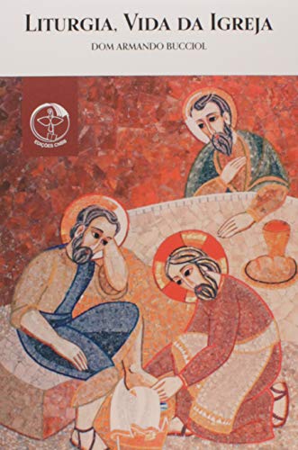 Liturgia – vida da igreja