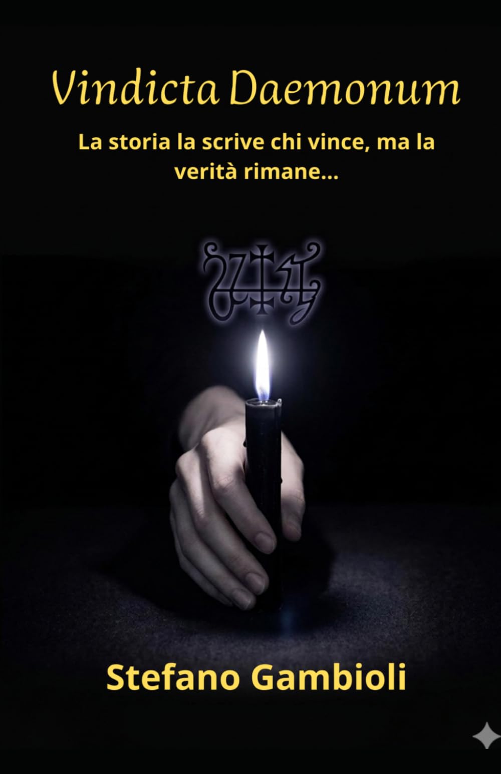 Vindicta Daemonum: La storia la scrive chi vince, ma la verità rimane…