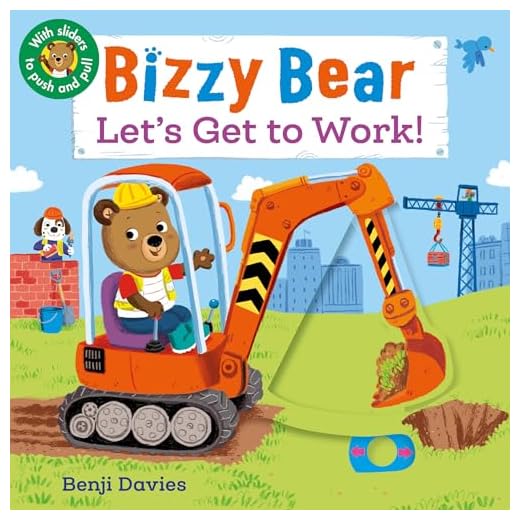 Bizzy Bear: Let's Get to Work!: (Interactive Board Book About a Job Site Including Trucks and Construction Vehicles for Toddlers - With Sturdy Tabs and Slides to Push and Pull)