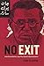 No Exit: Arab Existentialism, Jean-Paul Sartre, and Decolonization