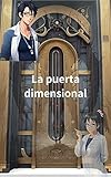 La puerta dimensional (Spanish Edition)