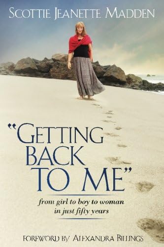 "Getting Back to Me": from girl to boy to woman in just fifty years Paperback – November 10, 2015