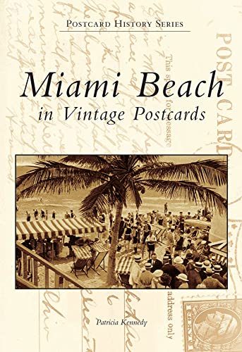Miami Beach in Vintage Postcards (Postcard History Series)