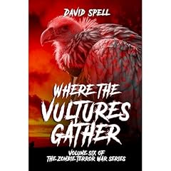 Where the Vultures Gather Audiolibro Por David Spell arte de portada