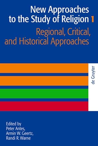 Regional, Critical, and Historical Approaches (Religion and Reason)