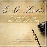 Cover of The Art of Writing and the Gifts of Writers
