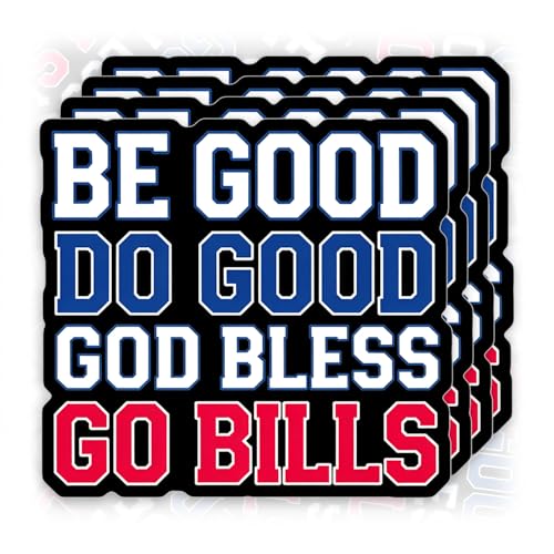 (4Pcs - 3in) Be Good Do Good God Bless Go Bills Sticker Football Sports Trending Quotes Waterproof Vinyl Sticker for Water Bottle Tumbler Helmet Bumper Car Laptop