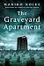 The Graveyard Apartment: A Novel