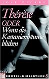  Thérèse oder Wenn die Kastanienbäume blühen. Bild Erotik-Bibliothek Band 8
