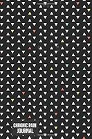 Chronic Pain Journal: Body Pain Daily Log Book, Track Monitor & Management Journal Notebook Form For Mild To Severe /Chronic Body Symptoms, Record ... Gift Sheet 6x9 Paperback (Healthy Living) 1727391020 Book Cover