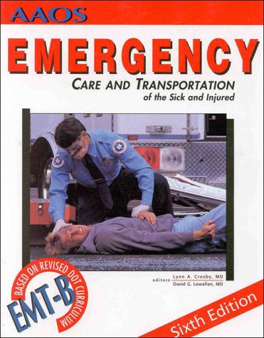 Emergency Care and Transportation of the Sick and Injured: .
