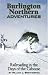 Burlington Northern Adventures: Railroading in the Days of the Caboose