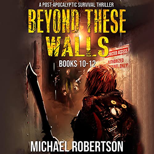 Beyond These Walls: Books 10-12 Box Set by Michael Robertson episode artwork