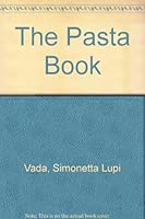 The Pasta Book 0862870895 Book Cover