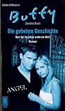 Buffy. Die geheime Geschichte 2. Das Tor zu einer anderen Welt