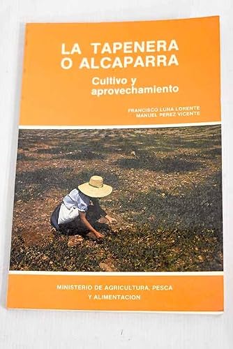 La tapenera o alcaparra: cultivo y aprovechamiento