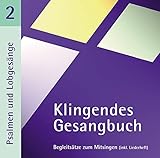 Klingendes Gesangbuch 2 - Psalmen und Lobgesänge. CD: Begleitsätze zum Mitsingen
