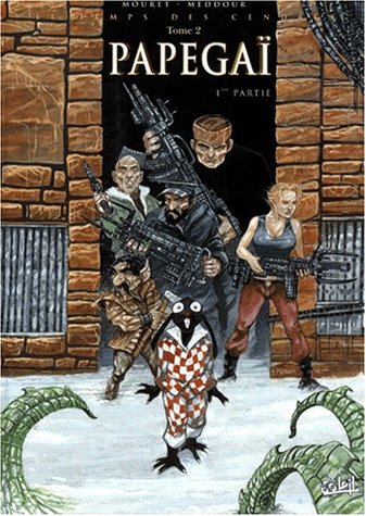 Le Temps des cendres, tome 2 : Papegaï, 1er partie