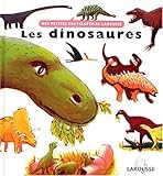 Les dinosaures (Mes petites encyclop&Atilde;&copy;dies Larousse)