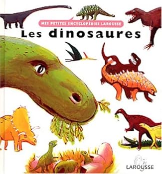 Paperback Les dinosaures (Mes petites encyclopédies Larousse) [French] Book