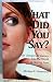 What Did You Say? An Unexpected Journey Into the World of Hearing Loss