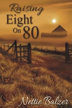Paperback Raising Eight on 80 (Sequel to "Helena - A Peek into the Past") Book