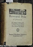 Howard Pyle: A Chronicle B000UDAVUG Book Cover
