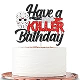 Halawawa Have a Killer Birthday Cake Topper, Halloween Theme Birthday Party Decorations, Horror Frid