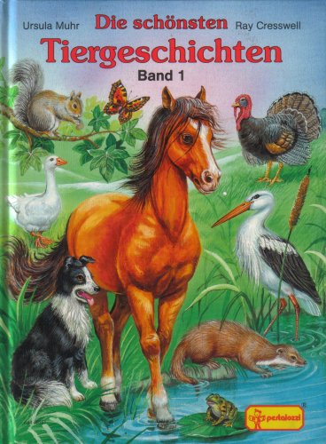 Die schoensten Tiergeschichten 1