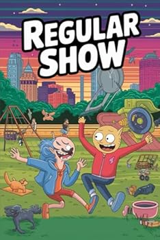Paperback The Unforgettable Story Of Regular Show Book