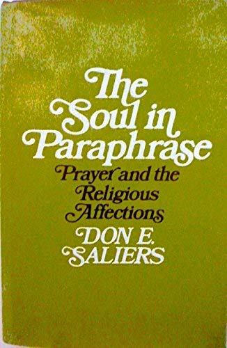 The soul in paraphrase: Prayer and the religiou... 0816401217 Book Cover