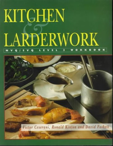 Kitchen & Larderwork NVQ Level 3 Workbook: NVQ/SVQ Workbook Level 3