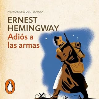 Adiós a las armas [A Farewell to Arms] Audiolibro Por Ernest Hemingway, Miguel Temprano García arte de portada