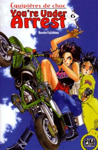 You're Under Arrest - Tome 06