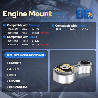 ENA Engine Mount Torque Strut Front Right FWD 2.3 3.0 L4 Compatible with Ford 2006 2007 2008 2009 Fusion Milan, 2006 Zephyr 2.3L 3.0L Replacement for EM3107 3107 A5381