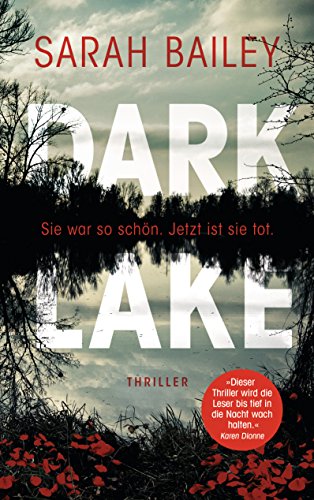 Bild: Dark Lake: Thriller (Detective Gemma Woodstock ermittelt in Australien, Band 1) f�r 5,99 EUR (-60%) statt 15,00 EUR bei amazon.de