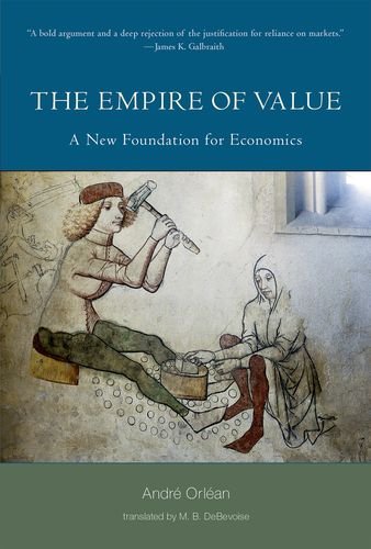 The Empire of Value: A New Foundation for Economics (MIT Press)