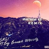  Heartbreak kid (feat. Big Bounce & Bo$y) (Remix) [Explicit]