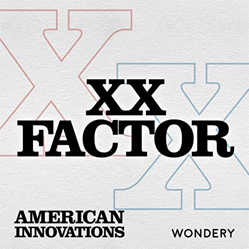 XX Factor | Margaret Knight | S13-E3 Podcast Por Wondery arte de portada