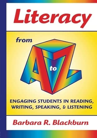Literacy from A to Z: Engaging Students in Reading, Writing, Speaking, and Listening book cover