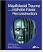 Maxillofacial Trauma and Esthetic Reconstruction