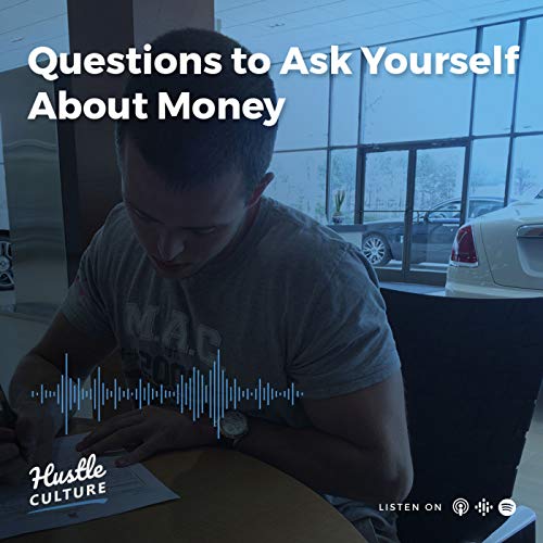 Episode 15 | 6 Questions to Ask Yourself About Money