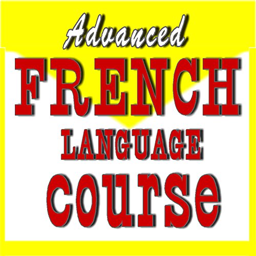 Play Advanced French Language Course by Learning Language Company on ...